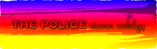 The Police - vincent. anthology